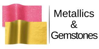 Metallics & Gemstone Tissue Sheets